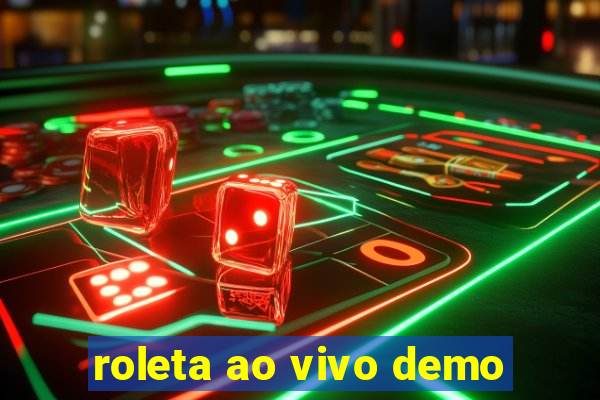 roleta ao vivo demo